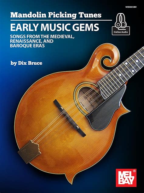 Mandolin Picking Tunes - Early Music Gems